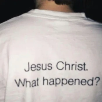 2000-та, гръндж, готически дрехи с принтом на Исус Христос, което се е случило, забавна тениска с изображение Harajuku Y2k, женска тениска, Тениска за колеж