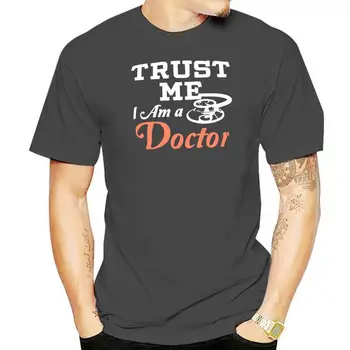 Модерен подарък за д-р тениска Trust Me I Am A Doctor, мъжка тениска, памучен тениска с принтом и къс ръкав