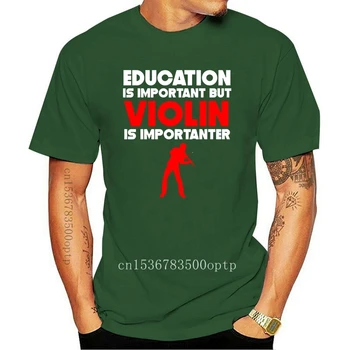 Образованието е важно, но цигулката е по-важно, забавна тениска, дрехи големи размери, тениска