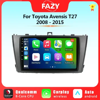 FAZY 9-Инчов Авто Радио Android 12 за Toyota Avensis T27 2008-2015 Carplay Стерео Мултимедия GPS Навигация 4G WIFI DSP No 2din